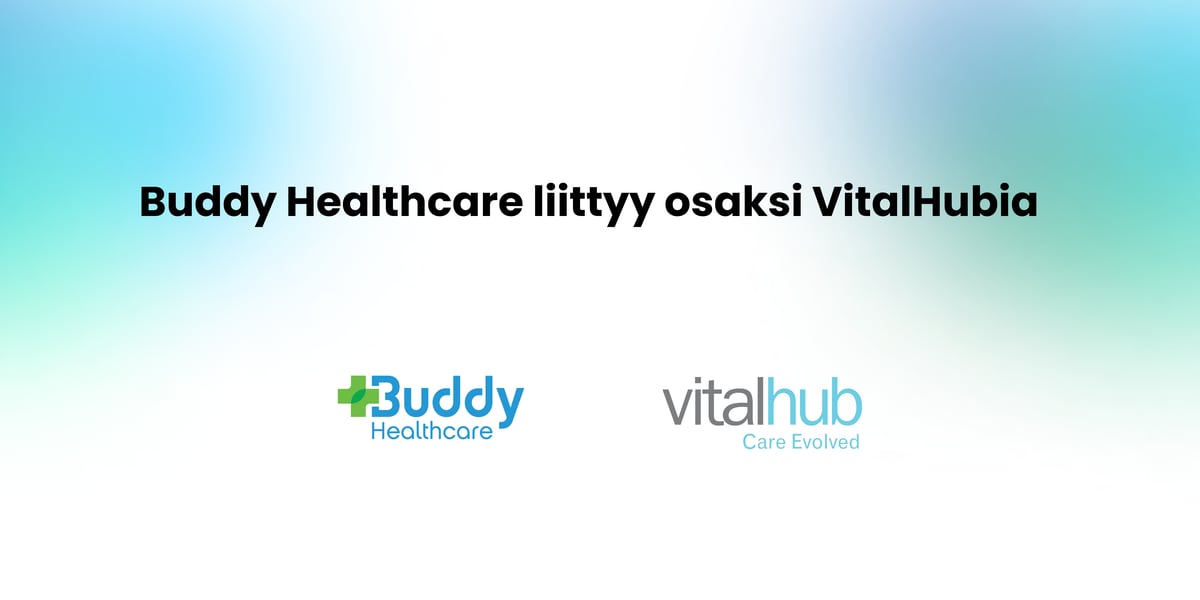 Buddy Healthcare liittyy osaksi VitalHubia